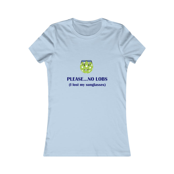 Please No Lobs-I Lost My Sunglasses Women's Slim-Fit Premium Cotton T-Shirt - Great Pickleball Stuff