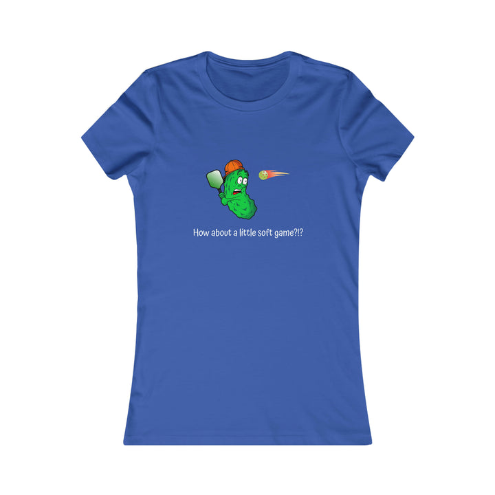 How About a Little Soft Game? Women's Slim-Fit Premium Cotton T-Shirt - Great Pickleball Stuff