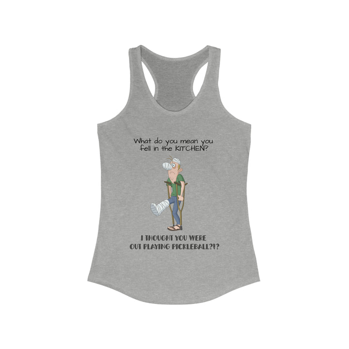 I Thought You Were Out Playing Pickleball? Women's Racerback Tank - Great Pickleball Stuff