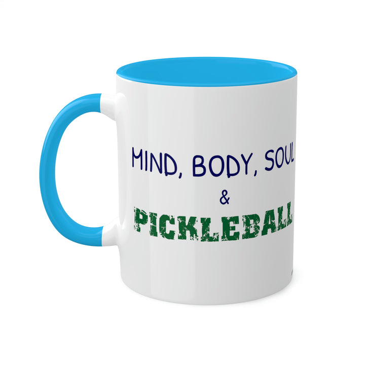 Mind, Body, Soul & Pickleball Coffee Mug-Great Pickleball Stuff