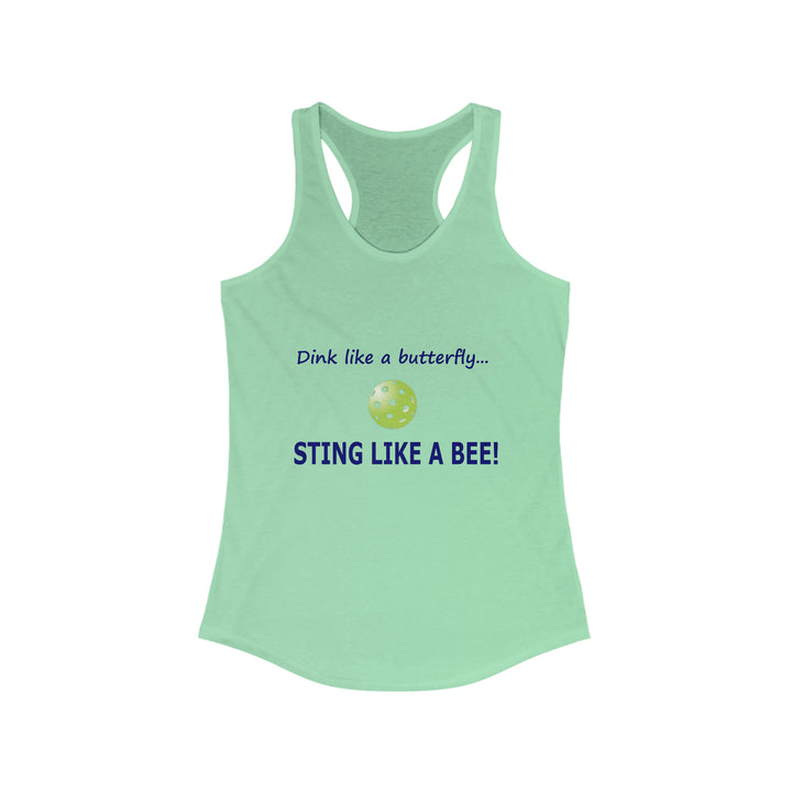 Dink Like a Butterfly, Sting Like a Bee Women's Racerback Tank - Great Pickleball Stuff