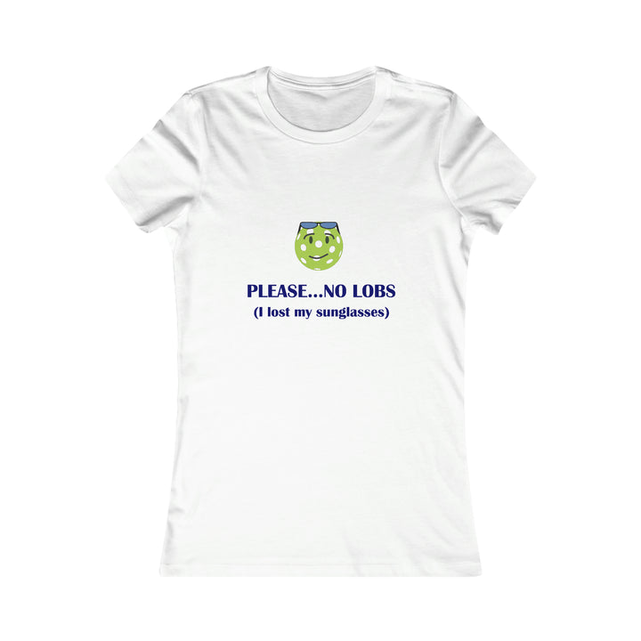 Please No Lobs-I Lost My Sunglasses Women's Slim-Fit Premium Cotton T-Shirt - Great Pickleball Stuff