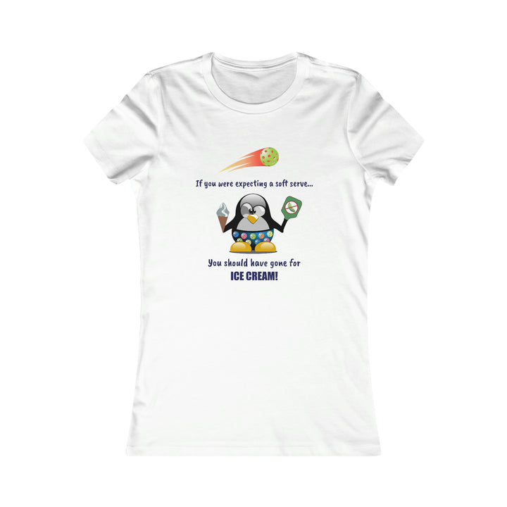 If You Were Expecting a Soft Serve, You Should Have Gone for Ice Cream-Penguin Women's Slim-Fit Premium Cotton T-Shirt - Great Pickleball Stuff