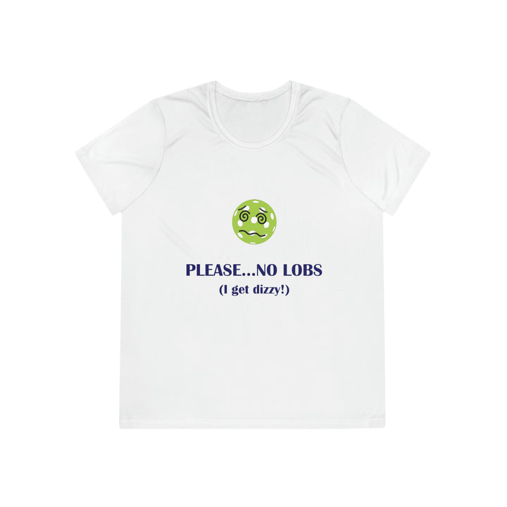 Please No Lobs-I Get Dizzy Women's Moisture-Wicking T-Shirt - Great Pickleball Stuff