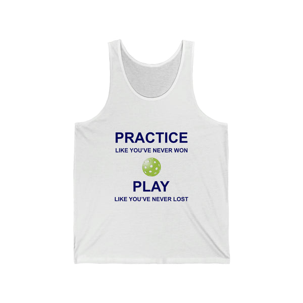 Practice Like You've Never Won (Pickleball) Unisex Cotton Tank