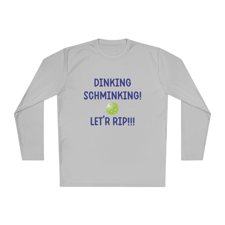 Dinking Schminking Unisex Moisture-Wicking Long Sleeve Tee - Great Pickleball Stuff