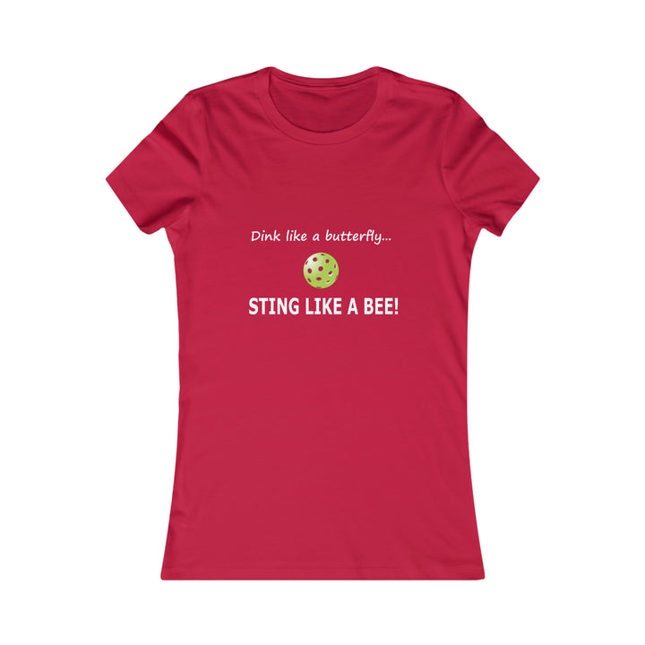 Dink Like a Butterfly, Sting Like a Bee Women's Slim-Fit Premium Cotton T-Shirt - Great Pickleball Stuff