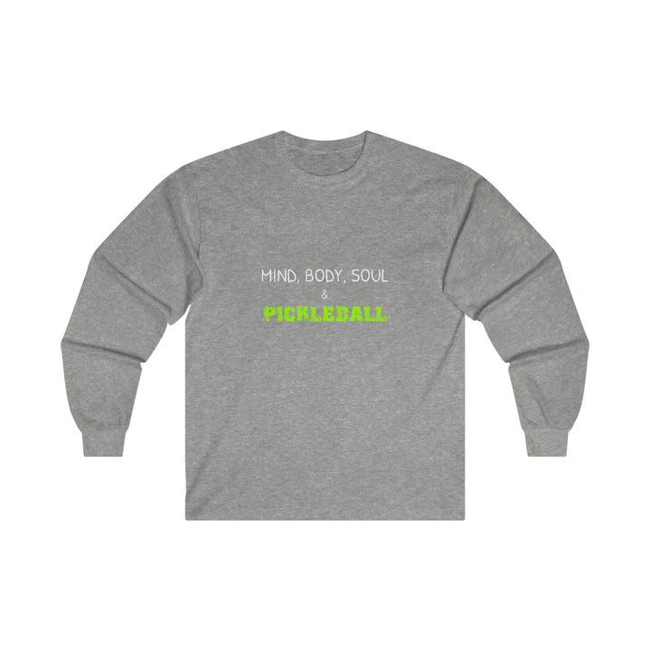 Mind, Body, Soul & Pickleball Ultra Cotton Long Sleeve Tee - Great Pickleball Stuff