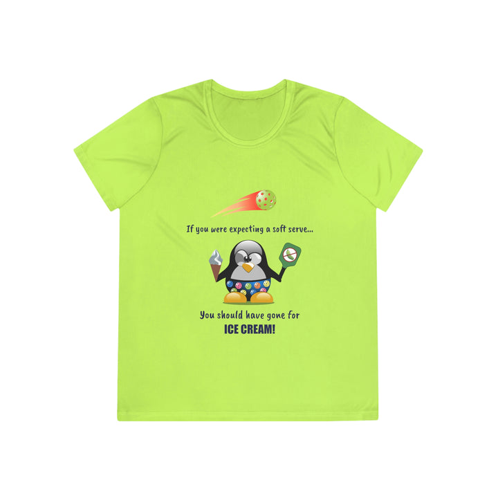 If You Were Expecting a Soft Serve, You Should Have Gone for Ice Cream-Penguin Women's Moisture-Wicking T-Shirt - Great Pickleball Stuff