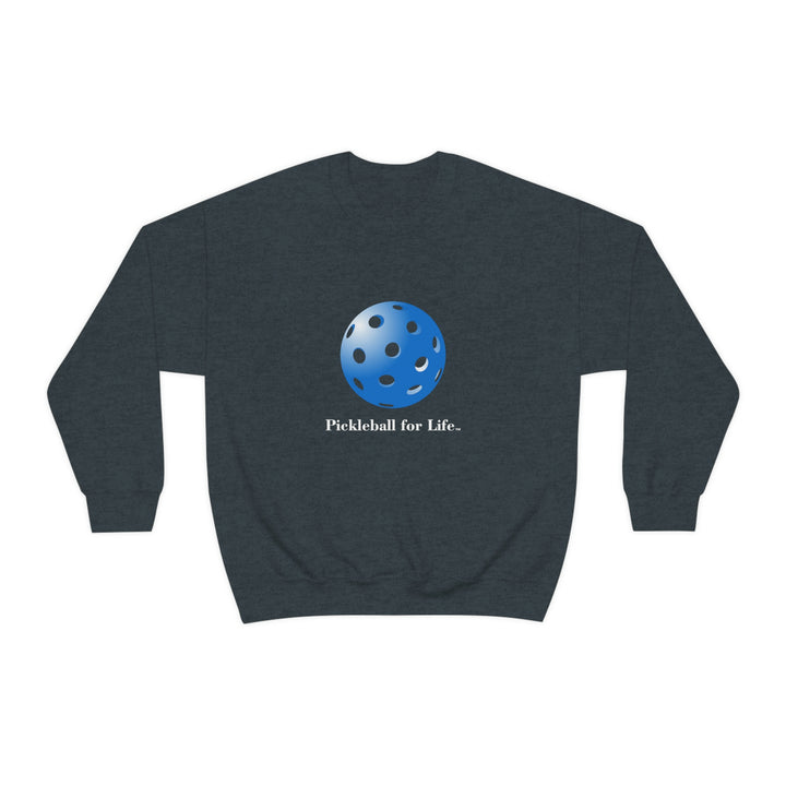 Pickleball for Life-Blue Unisex Crewneck Sweatshirt - Great Pickleball Stuff