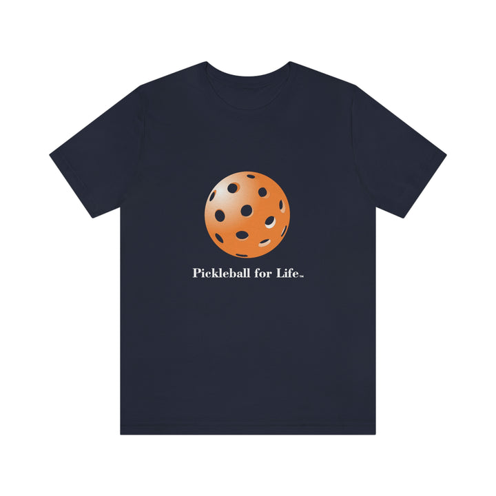 Pickleball for Life-Orange Unisex T-Shirt - Great Pickleball Stuff