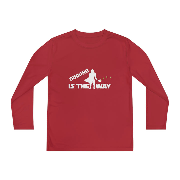 Dinking is the Way Youth Long Sleeve Moisture-Wicking T-Shirt - Great Pickleball Stuff