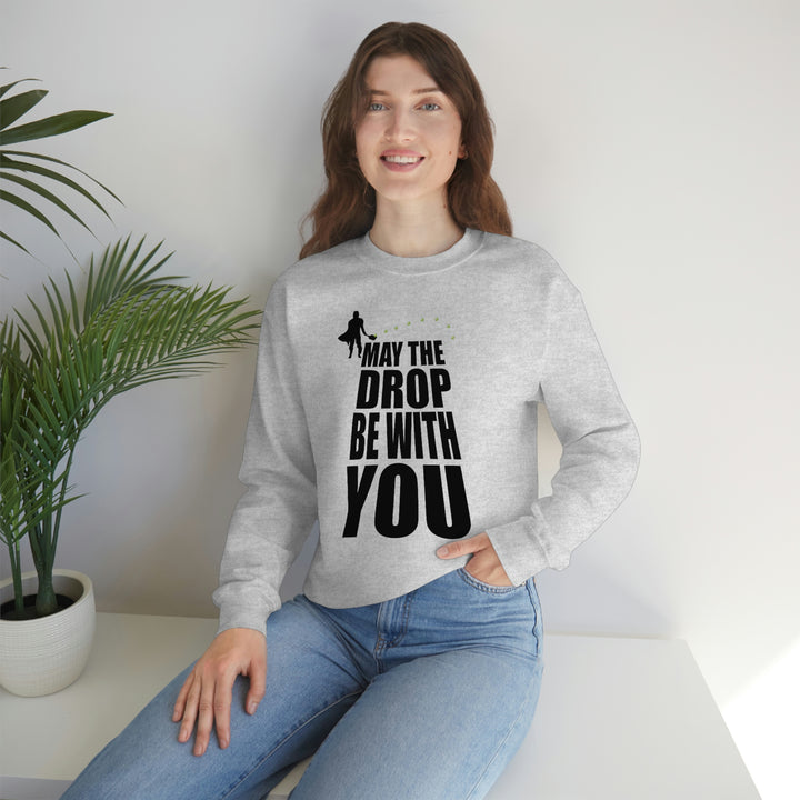 May the Drop Be With You Unisex Crewneck Sweatshirt - Great Pickleball Stuff