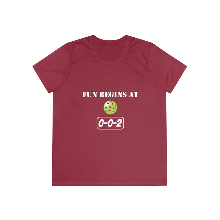 Fun Begins at 0-0-2 Women's Moisture-Wicking T-Shirt - Great Pickleball Stuff