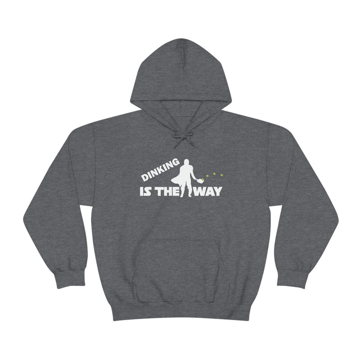 Dinking is the Way Unisex Hoodie - Great Pickleball Stuff