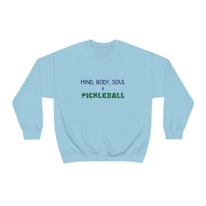 Mind, Body, Soul & Pickleball Unisex Crewneck Sweatshirt - Great Pickleball Stuff