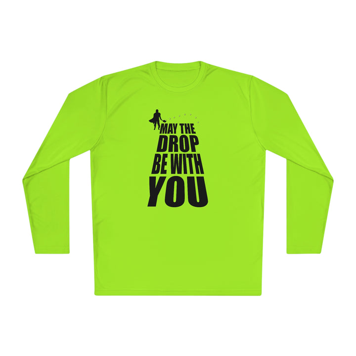 May the Drop Be With You Unisex Moisture-Wicking Long Sleeve Tee - Great Pickleball Stuff