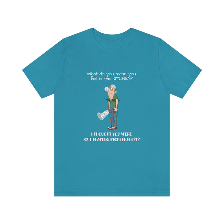 I Thought You Were Out Playing Pickleball? Unisex T-Shirt - Great Pickleball Stuff