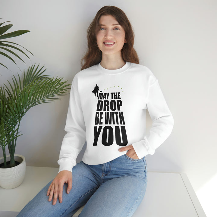 May the Drop Be With You Unisex Crewneck Sweatshirt - Great Pickleball Stuff