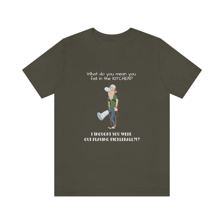 I Thought You Were Out Playing Pickleball? Unisex T-Shirt - Great Pickleball Stuff