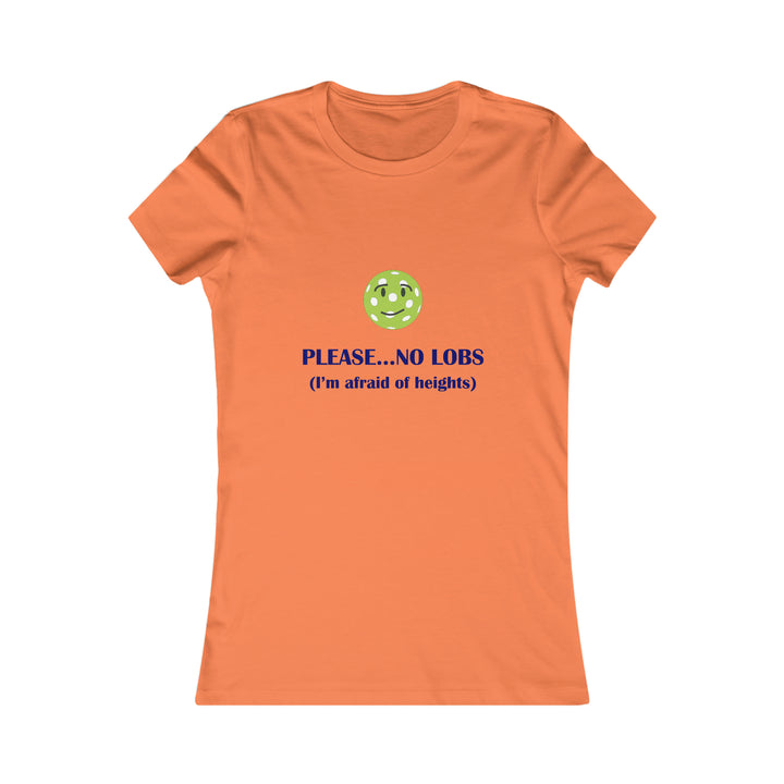 Please No Lobs-I'm Afraid of Heights Women's Slim-Fit Premium Cotton T-Shirt - Great Pickleball Stuff