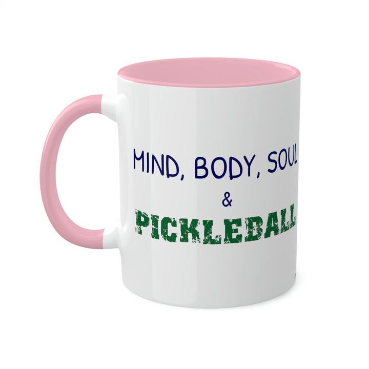 Mind, Body, Soul & Pickleball Coffee Mug-Great Pickleball Stuff