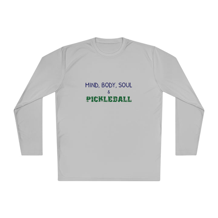 Mind, Body, Soul & Pickleball Unisex Moisture-Wicking Long Sleeve Tee - Great Pickleball Stuff