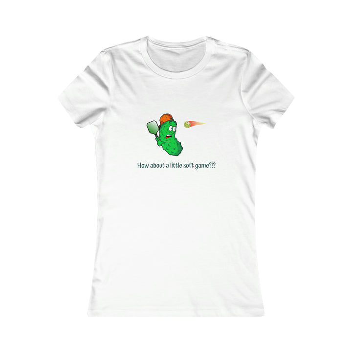 How About a Little Soft Game? Women's Slim-Fit Premium Cotton T-Shirt - Great Pickleball Stuff