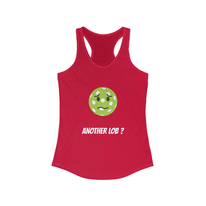 Another Lob? Women's Racerback Tank - Great Pickleball Stuff