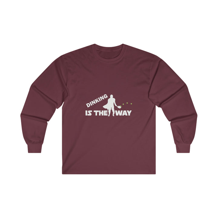 Dinking is the Way Ultra Cotton Long Sleeve Tee - Great Pickleball Stuff