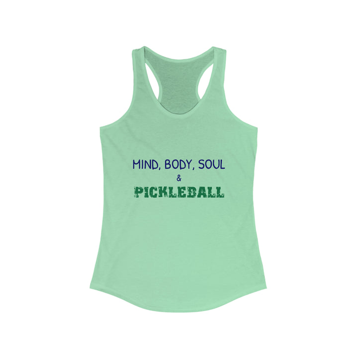 Mind, Body, Soul & Pickleball Women's Racerback Tank - Great Pickleball Stuff