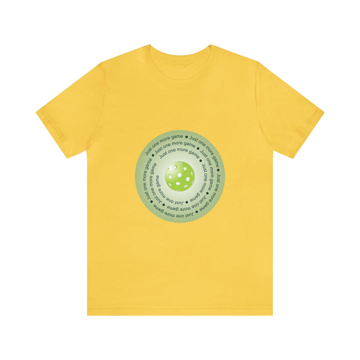 Just One More Game-Green Unisex T-Shirt - Great Pickleball Stuff