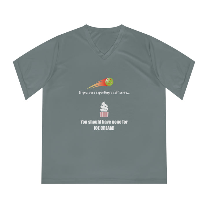 If You Were Expecting a Soft Serve, You Should have Gone for Ice Cream! Women's Moisture-Wicking V-Neck T-Shirt - Great Pickleball Stuff