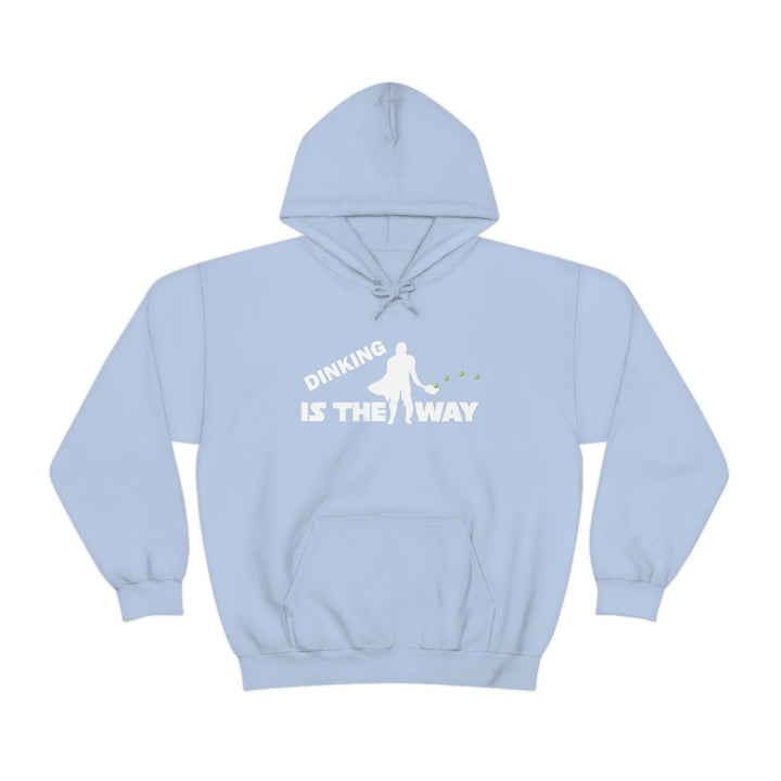 Dinking is the Way Unisex Hoodie - Great Pickleball Stuff