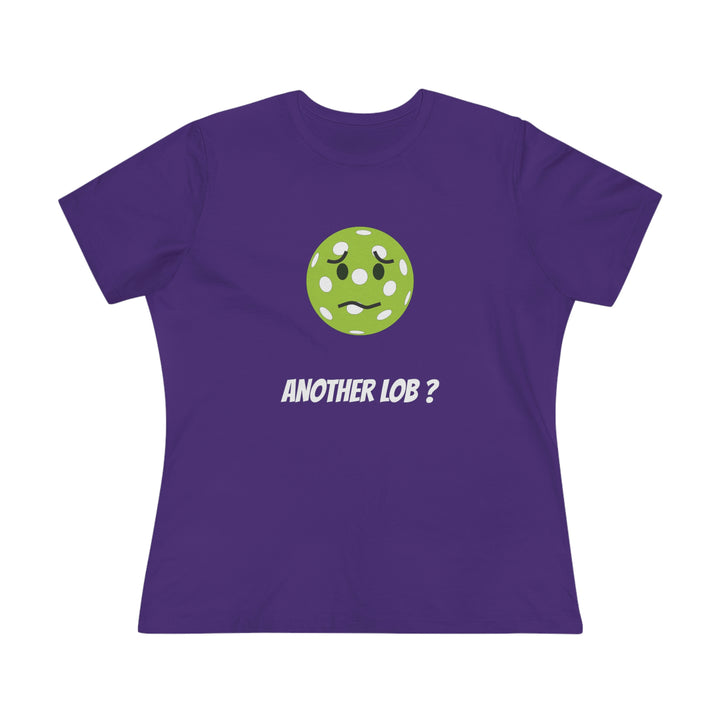 Another Lob? Women's Relaxed-Fit T-shirt - Great Pickleball Stuff