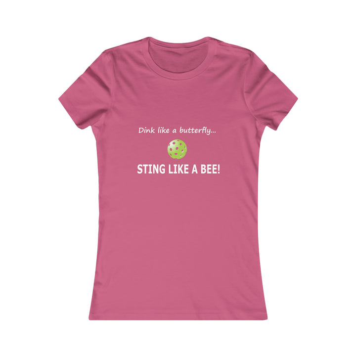 Dink Like a Butterfly, Sting Like a Bee Women's Slim-Fit Premium Cotton T-Shirt - Great Pickleball Stuff