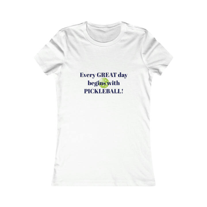 Every Great Day Begins with Pickleball! Women's Slim-Fit Premium Cotton T-Shirt - Great Pickleball Stuff