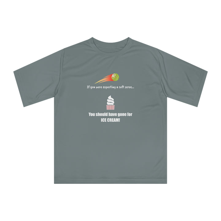 If You Were Expecting a Soft Serve, You Should have Gone for Ice Cream! Unisex Moisture-Wicking T-Shirt - Great Pickleball Stuff