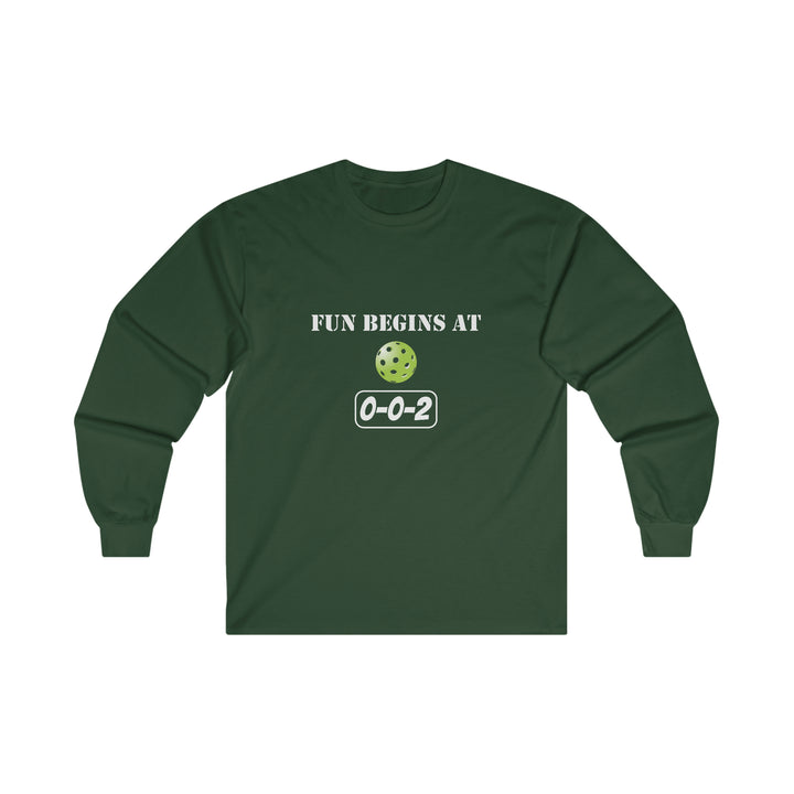 Fun Begins at 0-0-2 Ultra Cotton Long Sleeve Tee - Great Pickleball Stuff