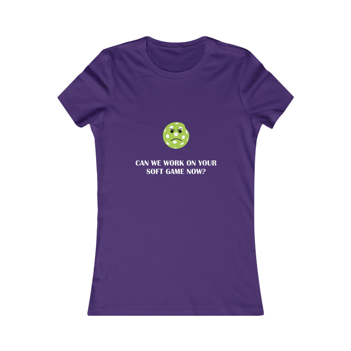 Can We Work On Your Soft Game Now?  Women's Slim-Fit Premium Cotton T-Shirt - Great Pickleball Stuff