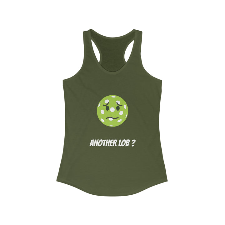 Another Lob? Women's Racerback Tank - Great Pickleball Stuff