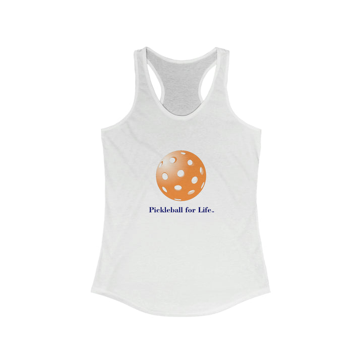 Pickleball for Life-Orange Women's Racerback Tank - Great Pickleball Stuff