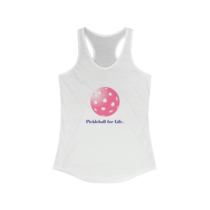 Pickleball for Life-Pink Women's Racerback Tank - Great Pickleball Stuff