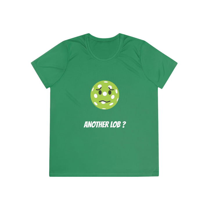 Another Lob? Women's Moisture-Wicking T-Shirt - Great Pickleball Stuff