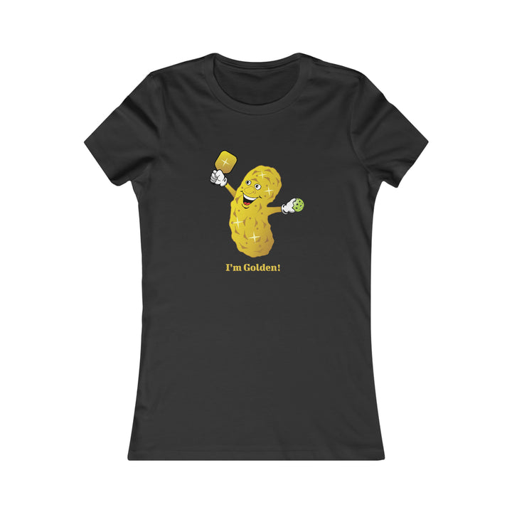 I'm Golden! Women's Slim-Fit Premium Cotton T-Shirt - Great Pickleball Stuff