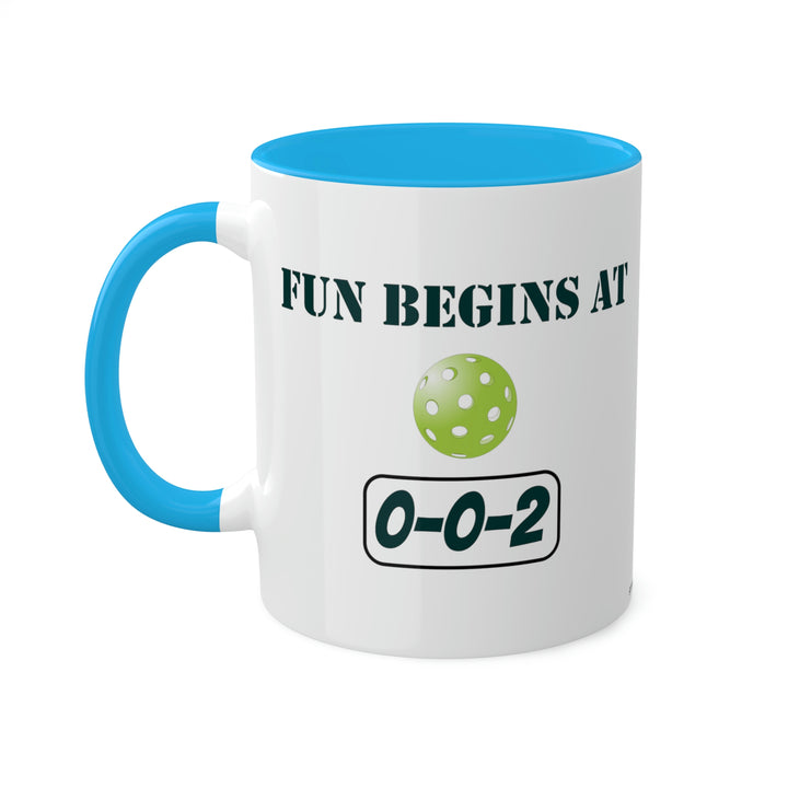 Fun Begins at 0-0-2 Coffee Mug-Great Pickleball Stuff