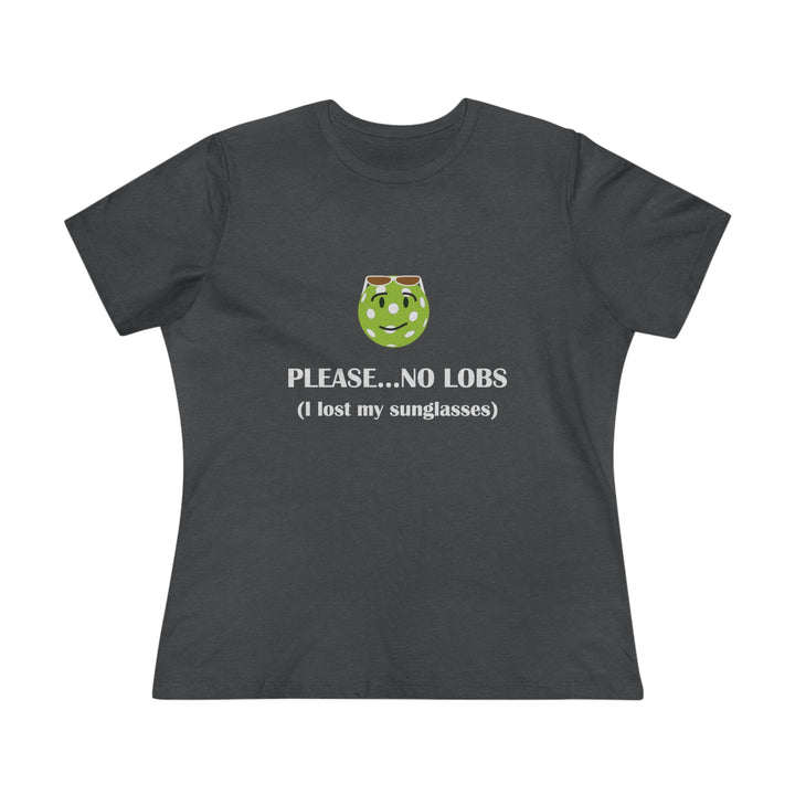 Please No Lobs-I Lost My Sunglasses Women's Relaxed-Fit T-shirt - Great Pickleball Stuff