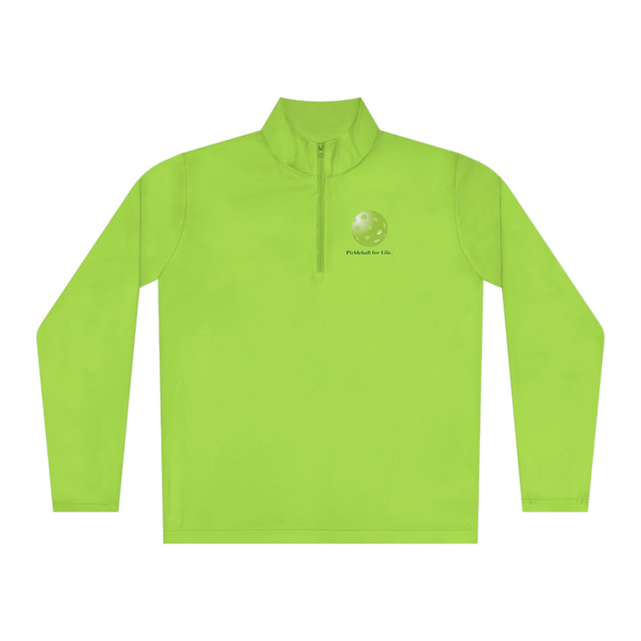 Pickleball for Life-Green Unisex Moisture-Wicking Quarter-Zip Pullover - Great Pickleball Stuff