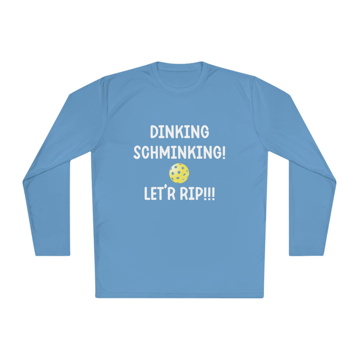 Dinking Schminking Unisex Moisture-Wicking Long Sleeve Tee - Great Pickleball Stuff