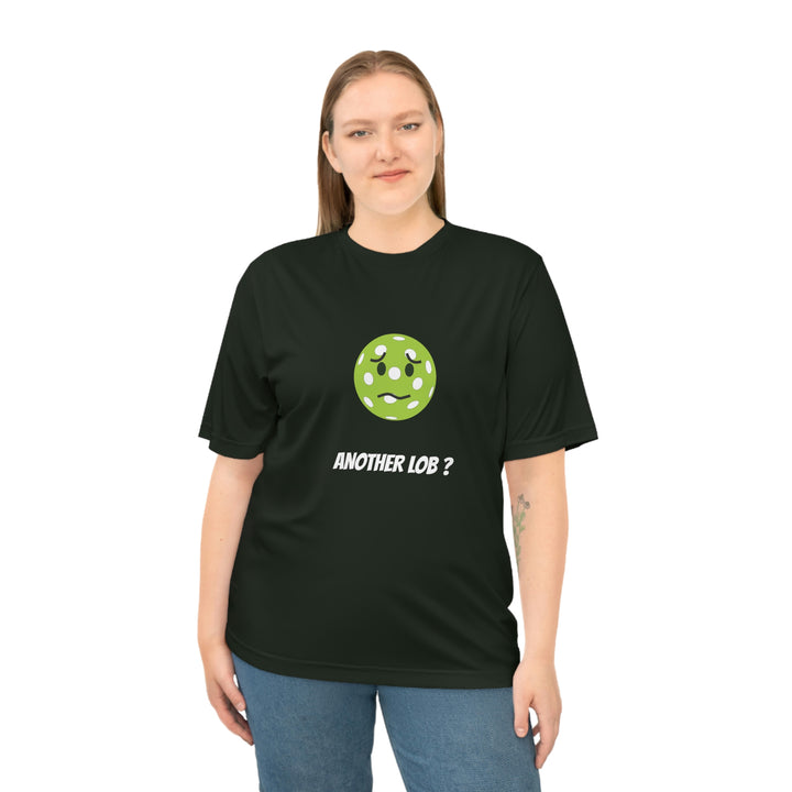 Another Lob? Unisex Moisture-Wicking T-Shirt - Great Pickleball Stuff